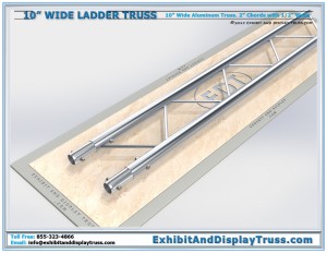 10" wide ladder (flat) truss. 2 Chord aluminum truss. 2" chord/tube diameter.
