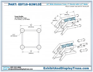 Dimensions for EDT10_B2W135 10" wide 2 Way 135° Box Junction. Aluminum square truss