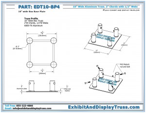 Dimensions for EDT10_BP4 10" Wide Box Base Plate. Aluminum box (4 Chord) Truss.