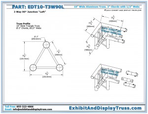 Dimensions for EDT10_T3W90L 10" wide 3 Way 90° Junction Left. Aluminum Tri Truss