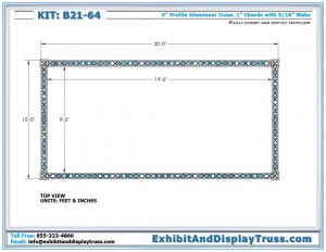 Top View dimensions for Truss Display System B21_64. 10x20 Trade Show Booths. Made with 6" wide mini Truss.
