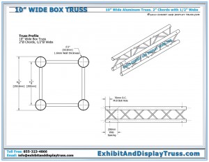 Profile dimensions for 10" wide aluminum box truss. 4 Chord aluminum truss. 2" diameter chord/tube size