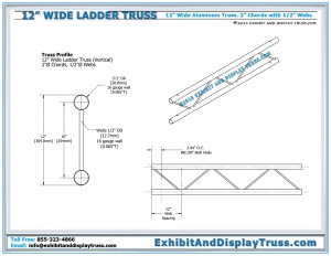 Profile dimensions for 12" wide ladder truss. 2 Chord aluminum truss. 2" diameter chord/tubes.