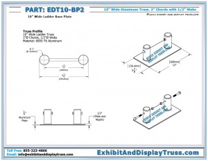 EDT10-BP2 10 inch wide ladder base plate dimensions. 2 Chord ladder aluminum truss.
