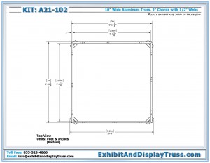 Top View dimensions for Portable Trade Show Display A21_102. Fits within 10' x 10' booth. Made from 2 Chord ladder truss.