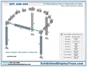 Parts List and Exploded View Architectural Information A46-104 Trade Show Truss Booth. 10x10 Truss Booth.